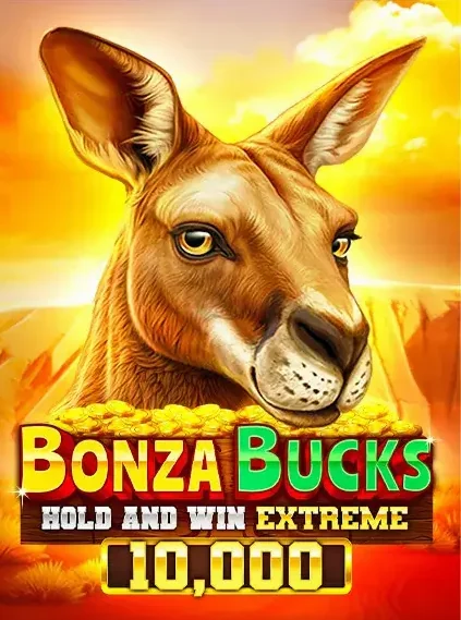 Bonza Bucks Hold And Win Extreme 10 000 Slot online at Vegas Nova